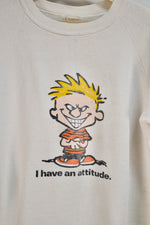 I Have An Attitude Crewneck